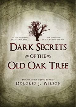 Hardcover Dark Secrets of the Old Oak Tree Book