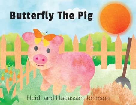 Paperback Butterfly The Pig Book