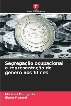 Paperback Segregação ocupacional e representação de género nos filmes [Portuguese] Book
