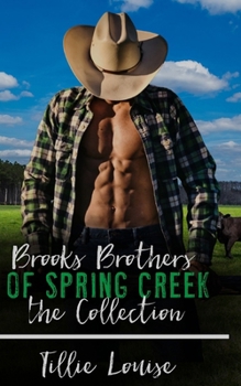 Brooks Brothers of Spring Creek: The Collection