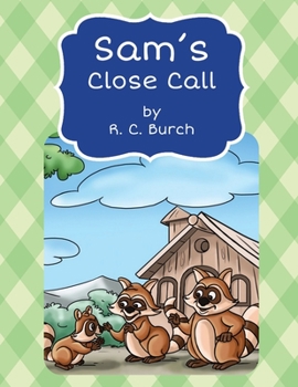 Paperback Sam's Close Call Book