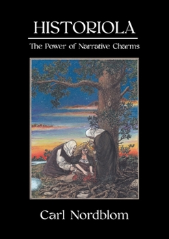 Paperback Historiola: The Power of Narrative Charms Book