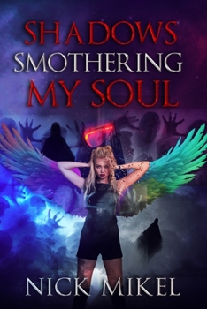 Paperback Shadows Smothering My Soul Book