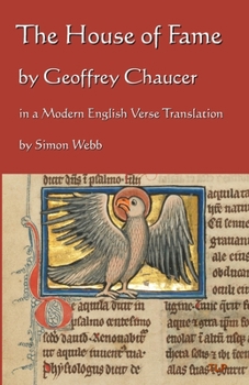 Paperback The House of Fame: In a Modern English Verse Translation Book