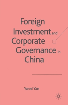 Paperback Foreign Investment and Corporate Governance in China Book