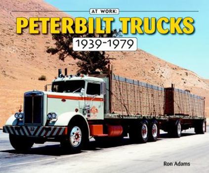 Paperback Peterbilt Trucks 1939-1979: At Work Book