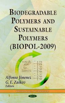 Biodegradable Polymers & Sustainable Polymers (Biopol-2009)