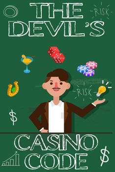 Paperback The Devil's Casino Code: the Foundation of the Successful Gambler Book