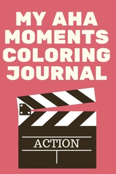 Paperback My Aha Moments Coloring Journal Book