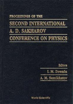 Hardcover Second International A D Sakharov Conference on Physics Book
