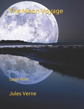 Paperback The Moon Voyage: Large Print Book