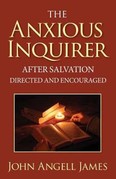 Paperback The Anxious Inquirer After Salvation Directed and Encouraged Book