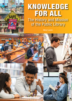 Hardcover Knowledge for All: The History and Mission of the Public Library Book