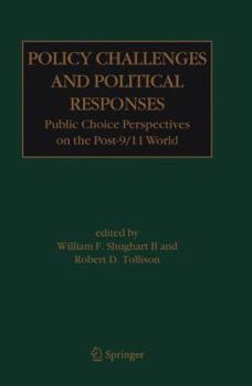 Paperback Policy Challenges and Political Responses: Public Choice Perspectives on the Post-9/11 World Book