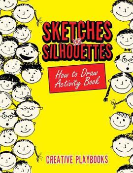 Paperback Sketches and Silhouettes: How to Draw Activity Book