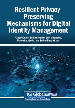 Paperback Resilient Privacy-Preserving Mechanisms for Digital Identity Management Book