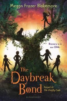 The Daybreak Bond - Book #2 of the Firefly Code 