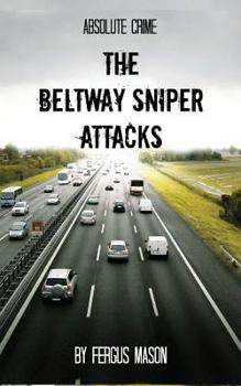 Paperback The Beltway Sniper Attacks Book