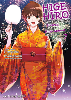 Higehiro Volume 7: After Being Rejected, I Shaved and Took in a High School Runaway - Book #7 of the Higehiro: After Being Rejected, I Shaved and Took in a High School Runaway Manga