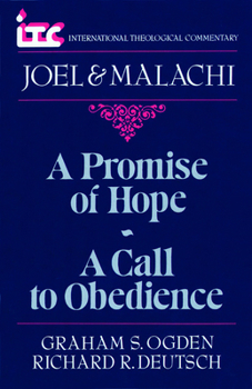 Paperback A Promise of Hope--A Call to Obedience: A Commentary on the Books of Joel and Malachi Book