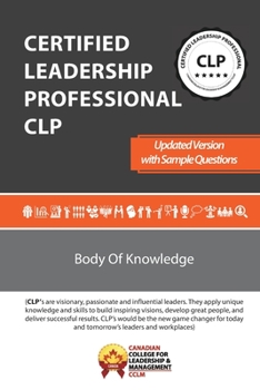 Paperback Certified Leadership Professional CLP Body of Knowledge: CLPBOK Version 2 Book