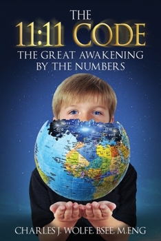 Paperback The 11: 11 Code: The Great Awakening by the Numbers Book