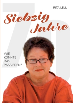 Paperback 70 Jahre: wie konnte das passieren [German] Book