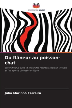 Paperback Du flâneur au poisson-chat [French] Book
