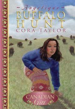 Paperback Our Canadian Girl Angelique #1 Buffalo Hunt: Buffalo Hunt Book