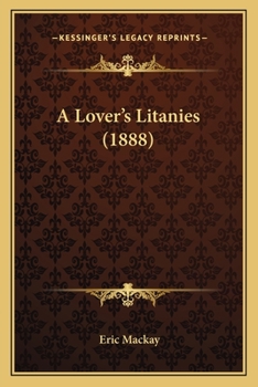 A Lover's Litanies