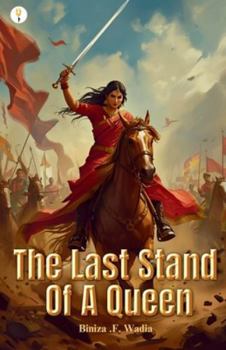 Paperback The Last Stand Of A Queen Book