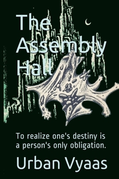 Paperback The Assembly Hall: To realize one's destiny is a person's only obligation Book