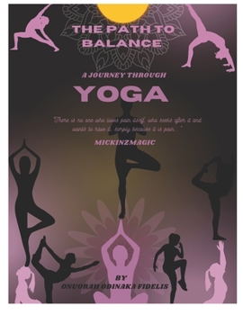 Paperback The path to balance: A journey through Yoga Book