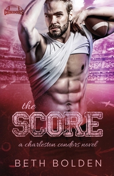 The Score - Book #3 of the Charleston Condors