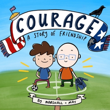 Paperback Courage: A Story Of Friendship Book