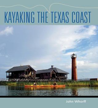 Paperback Kayaking the Texas Coast: Volume 18 Book