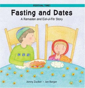 Paperback Fasting and Dates: A Ramadan and Eid-UL-Fitr Story Book