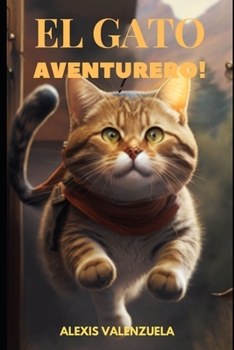 Paperback El Gato Aventurero [Spanish] [Large Print] Book