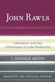 Hardcover John Rawls: Liberalism and the Challenges of Late Modernity Book
