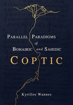 Paperback Parallel Paradigms of Bohairic and Sahidic Coptic Book