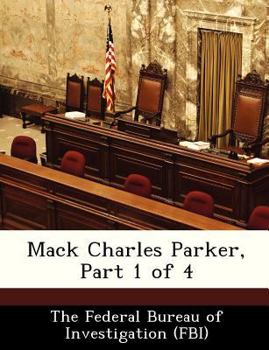 Mack Charles Parker, Part 1 of 4