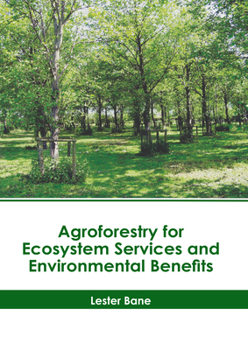 Hardcover Agroforestry for Ecosystem Services and Environmental Benefits Book