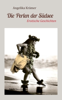 Paperback Die Perlen der Südsee: Liebesgeschichten [German] Book