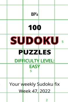 Paperback Bp's 100 Easy Sudoku Puzzles Week 47, 2022 Book