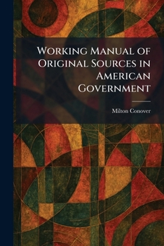 Paperback Working Manual of Original Sources in American Government Book