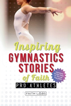 Paperback Inspiring Gymnastics Stories of Faith from Pro Athletes Book