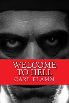 Paperback Welcome To Hell: "Welcome To Hell" Series Book 3 Book