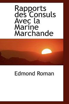 Paperback Rapports Des Consuls Avec La Marine Marchande Book