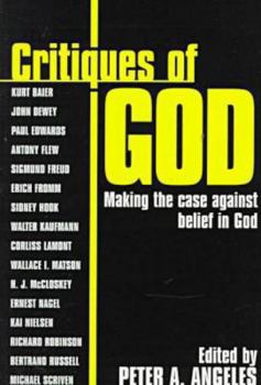 Paperback Critiques of God: Making the Case Against the Belief in God Book