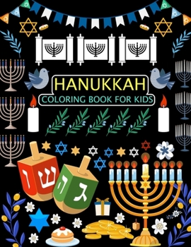 Hanukkah Coloring Book For Kids: Hanukkah Coloring Book For Adults